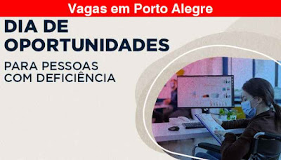 Dia de Oportunidade: 61 vagas para PCDs no Sine de Porto Alegre