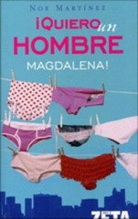 Noe Martínez - Quiero un Hombre Magdalena