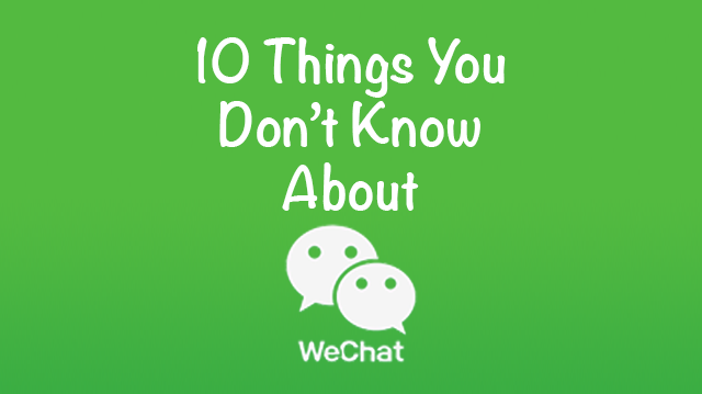 EDnything 10 Things about Wechat