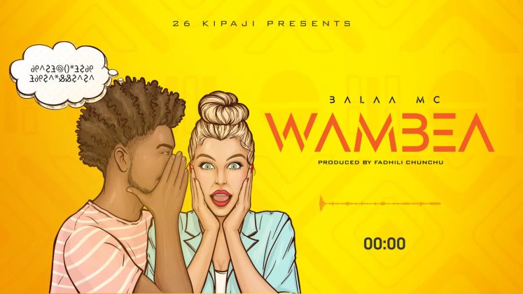 Singeli Audio Mp3 | Balaa mc – Wambea | Download