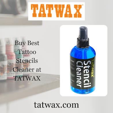  Buy High Quality Stencil Cleaner at TATWAX 