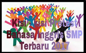 DOWNLOAD KISI - KISI PRETEST PKB BAHASA INGGRIS 2017