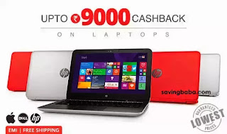 Laptops Extra upto Rs. 9000 Cashback – PayTM