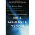 The Pluto Files: The Rise and Fall of America’s Favorite Planet by Neil deGrasse Tyson
