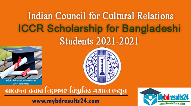 ICCR Scholarship for Bangladeshi Students 2021-22