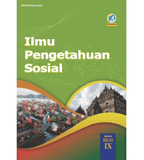 Buku Siswa IPS Kelas 9 (IX) SMP/MTs Kurikulum 2013 Revisi 2018