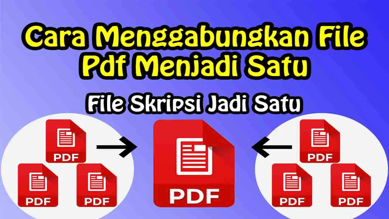 Cara Menggabungkan File PDF Menjadi Satu