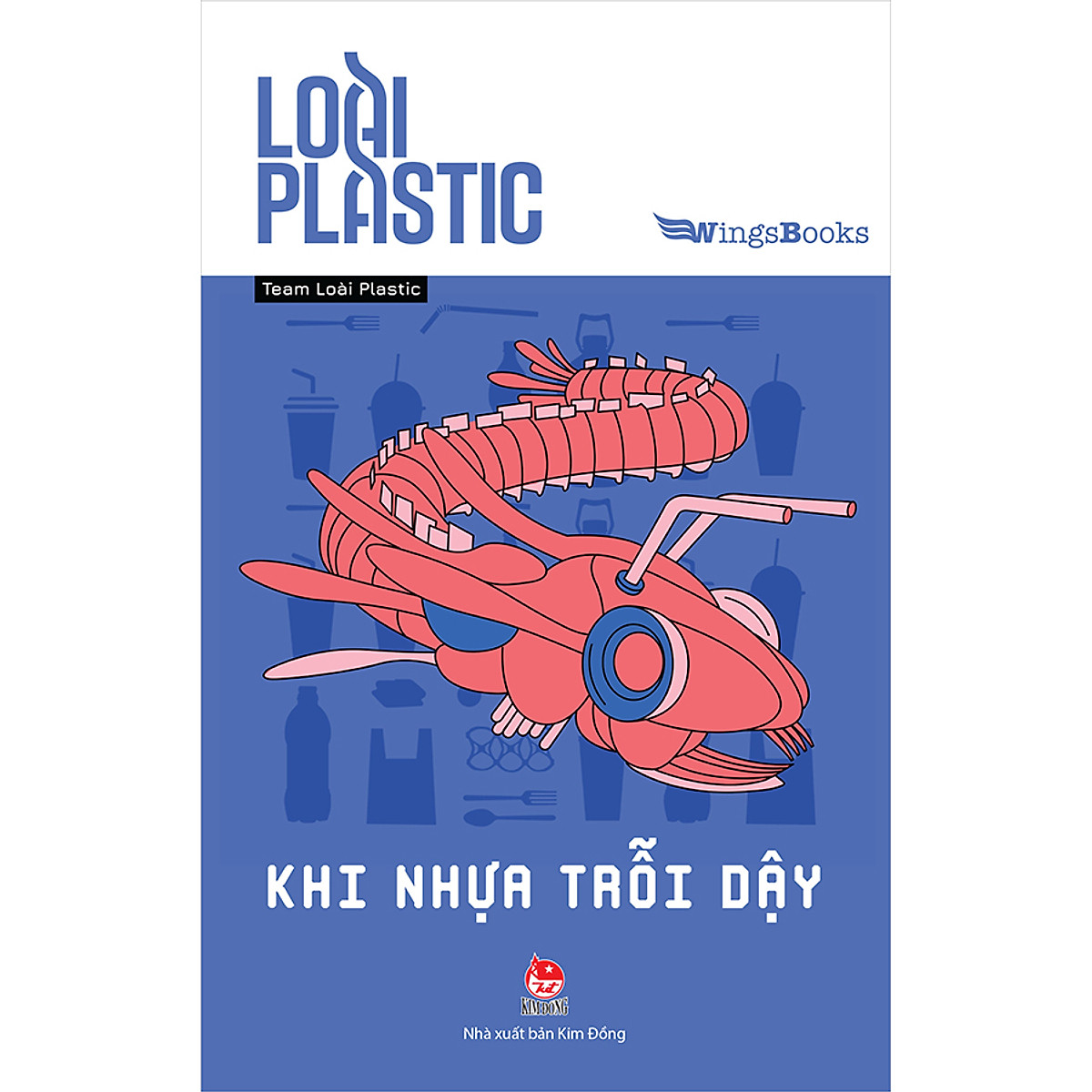 Loài Plastic - Khi Nhựa Trỗi Dậy ebook PDF-EPUB-AWZ3-PRC-MOBI