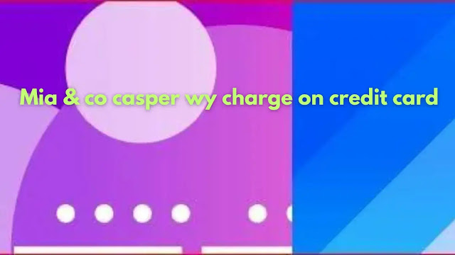 mia & co casper wy charge on credit card