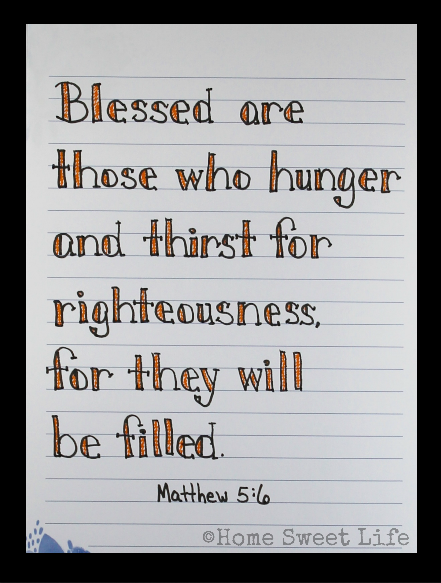 Scripture Writing, hand lettering, Matthew 5:6, Holy Week