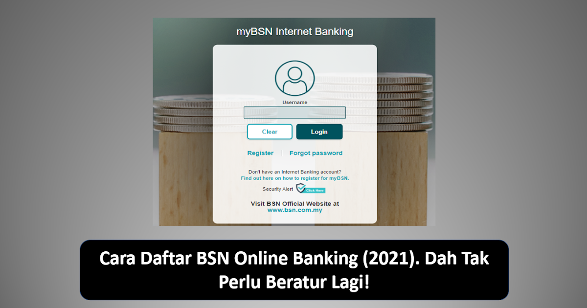 Cara Daftar Bsn Online Banking 2021 Dah Tak Perlu Beratur Lagi Infomalaysiakini