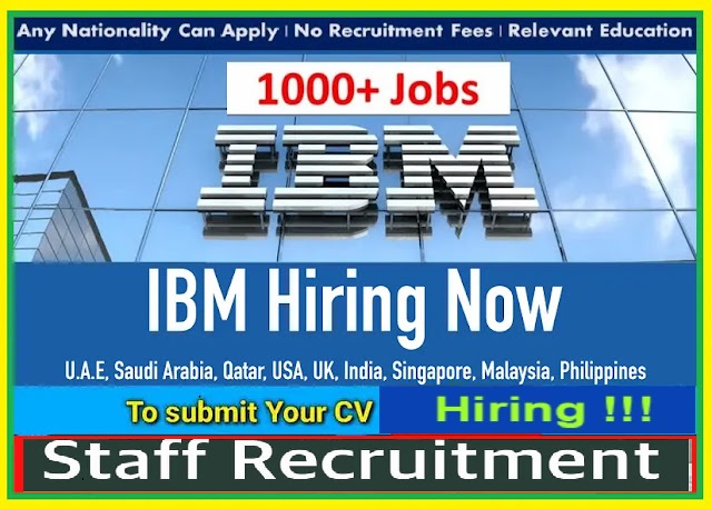 IBM Jobs UAE, KSA, USA, UK, Canada, Malaysia, Singapore, India, Philippines