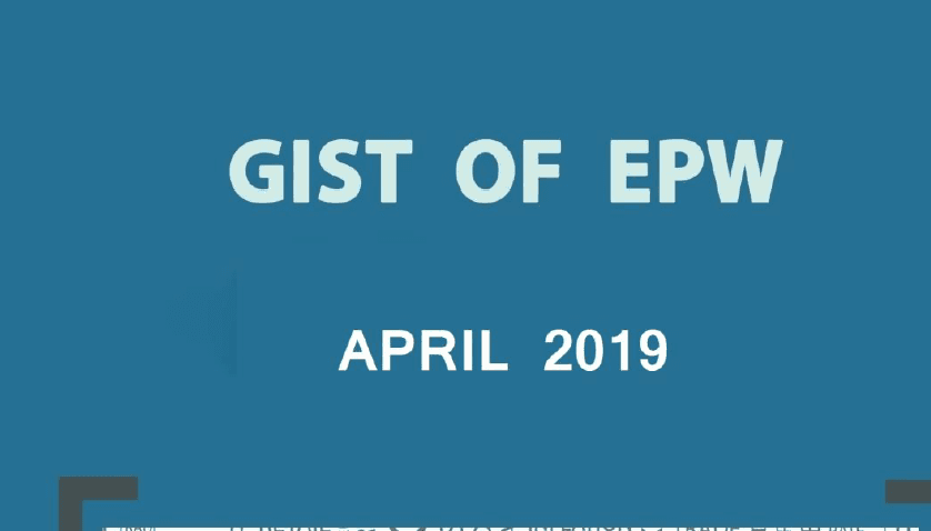 GIST of EPW Feb-April 2019 Download PDF