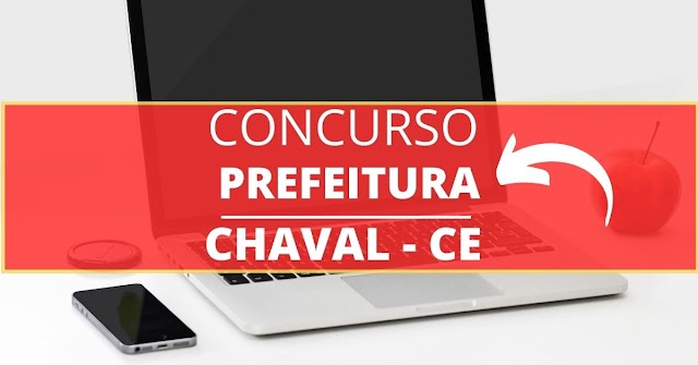 Concurso de Chaval | As provas serão aplicadas somente em Chaval nos dias 03 e 10 de março.