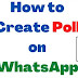 Android और iPhone में WhatsApp Poll Feature कैसे यूज करें