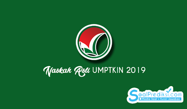 Download Soal UMPTKIN Tahun 2019 Naskah Asli Lengkap (TKD, IPA, IPS)