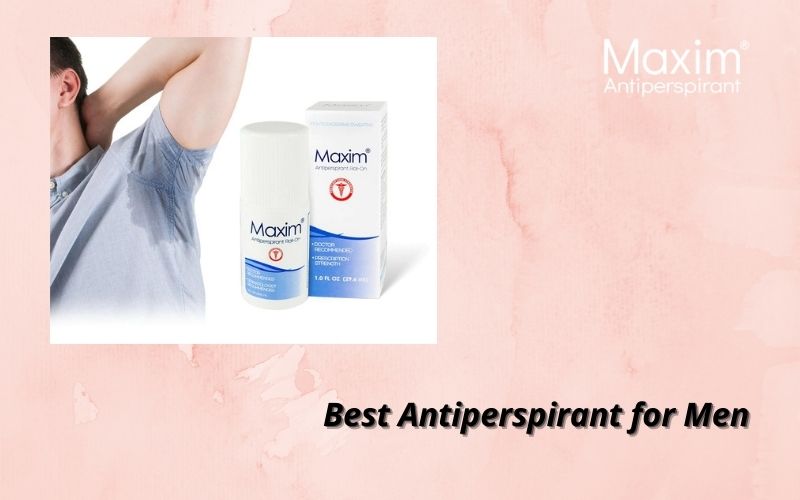 best antiperspirant for men