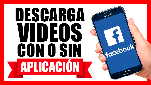 como descargar videos de facebook desde el celular