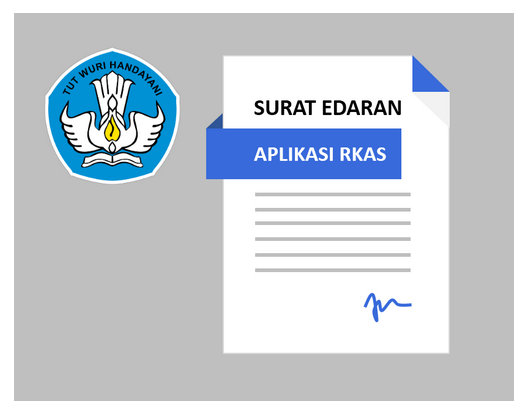 Surat Edaran Dirjen Dikdasmen tentang Penggunaan Aplikasi Rencana Kegiatan dan Anggaran Sekolah pada Satuan Pendidikan Dasar dan Menengah