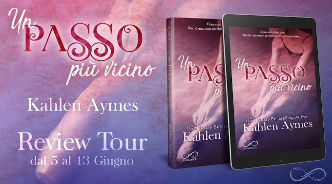 [Review Tour] Un passo più vicino Kahlen Aymes