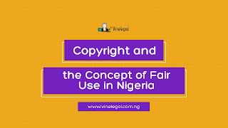 Copyright and the Concept of Fair Use in Nigeria by Opeyemi Adesegun