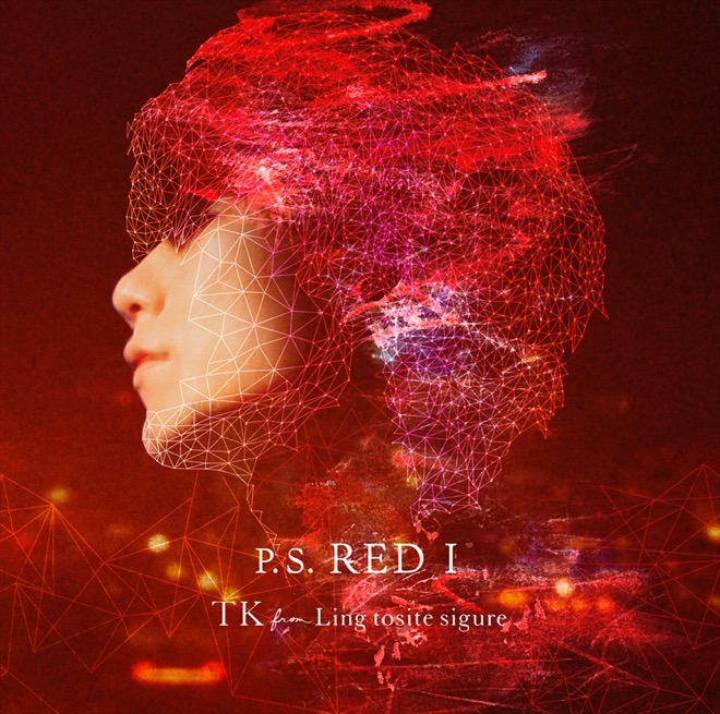 Tk From 凛として時雨 P S Red I 歌詞 Mv 歌詞jpop