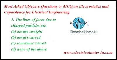 MCQ on Electrostatics and Capacitance for Electrical Engineering