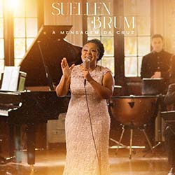 Baixar Música Gospel A Mensagem da Cruz - Suellen Brum