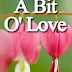 A Bit O' Love
