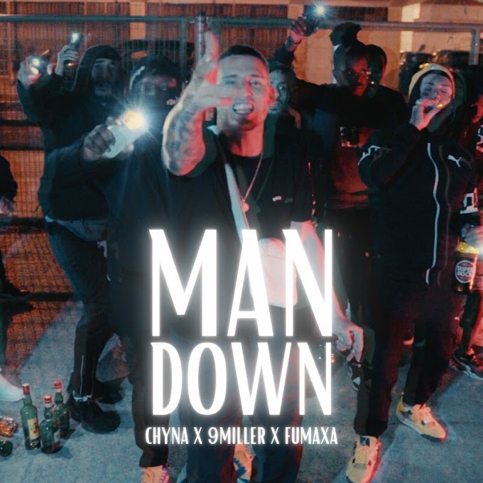 Chyna, 9 Miller & Fumaxa - Man Down