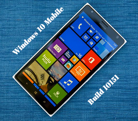 Windows 10 Mobile build 10151