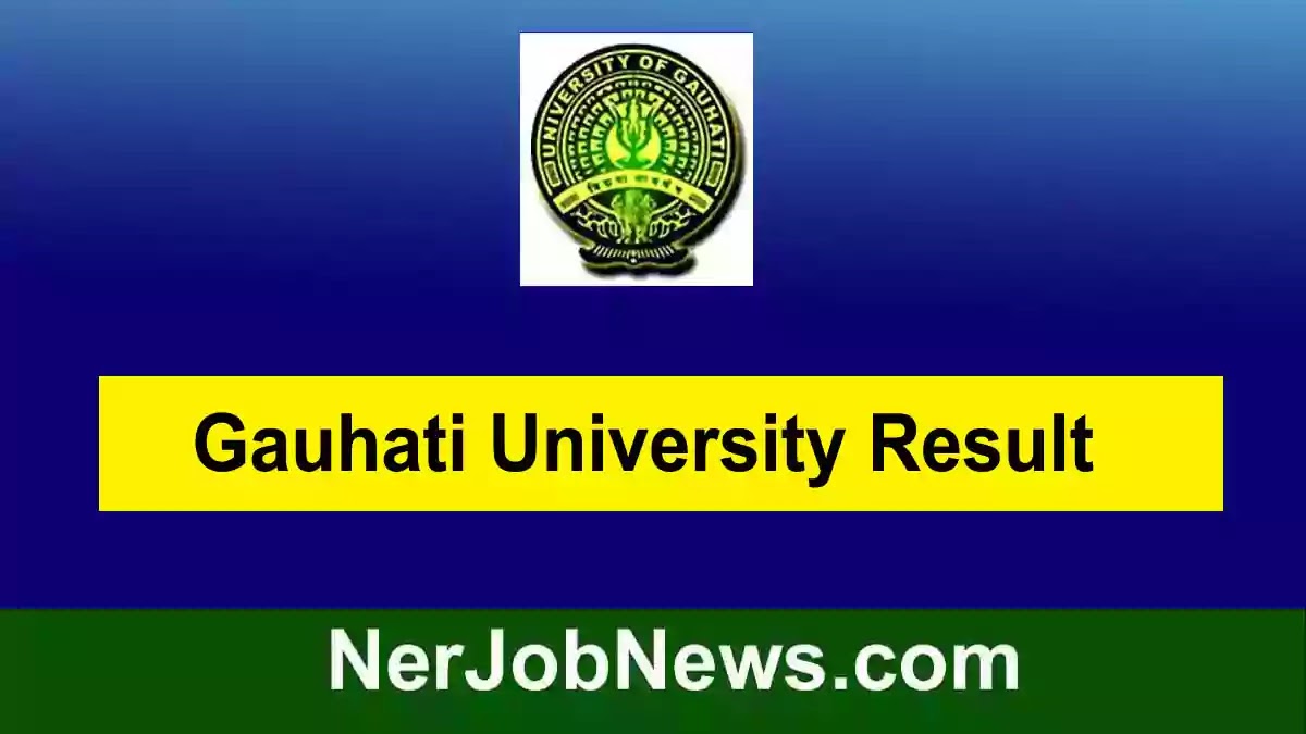 Gauhati University Result  2023 – GU 2nd Semester Result
