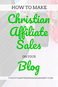 How to Make Christian Affiliate Sales on your Blog
