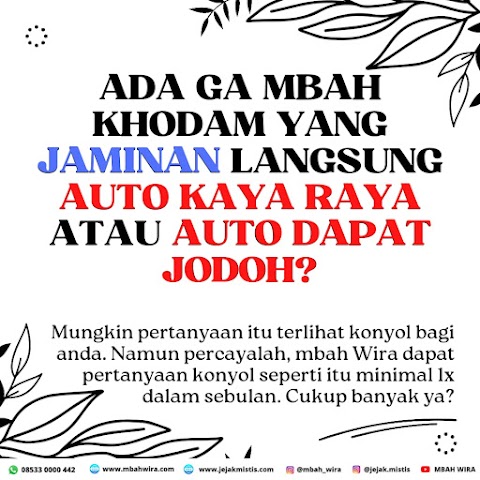 ADA GA MBAH KHODAM YANG JAMINAN LANGSUNG AUTO KAYA RAYA ATAU AUTO DAPAT JODOH?