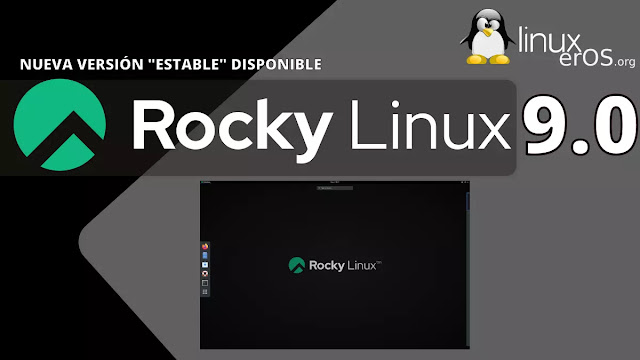 Rocky Linux 9.0 llega con grandes cambios para el escritorio