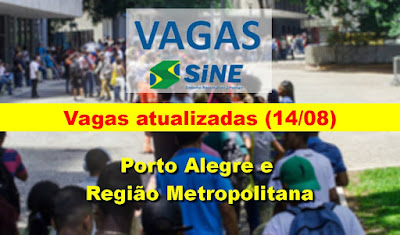 Confira as vagas atualizadas das Agências do Sine de Porto Alegre e Região Metropolitana (14/08)
