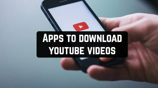 4 Best Youtube Video Downloading Apps For Android 2021