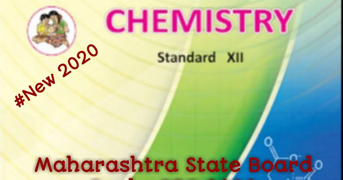 12th Chemistry Textbook Maharashtra Board Pdf 2020 Maharashtra Syllabus Guidelines And Mht Cet