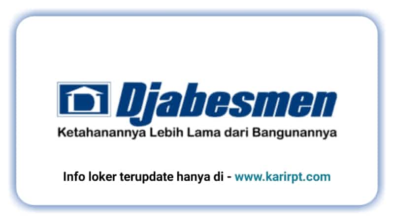 Info Loker PT Djabesmen Bekasi