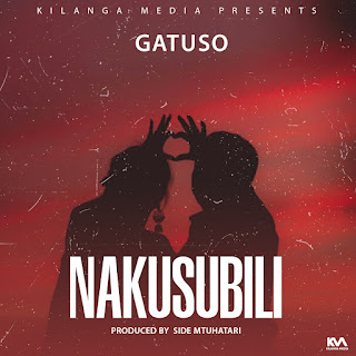 AUDIO | Gatuso - Nakusubili (Mp3) Download