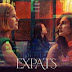 Expats : Season 1 Dual Audio [Hindi ORG & ENG] WEB-DL HEVC 720p | [Epi 1-4 Added]