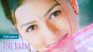 Tere Naam Humne Kiya Hai Lyrics, tere Naam Lyrics, 