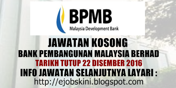 Jawatan Kosong Bank Pembangunan Malaysia Berhad - 22 Disember 2016