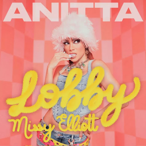Anitta, Missy Elliott - Lobby