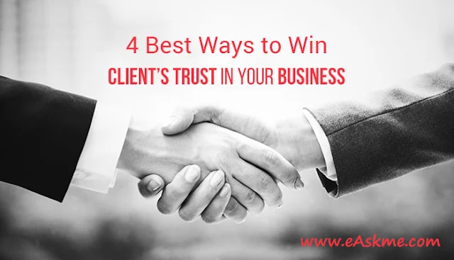 4 Best Ways to Win a Client’s Trust in Your Business: eAskme