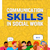 Communications skills in Social Work