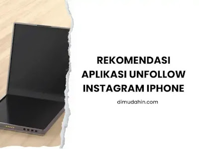 Rekomendasi Aplikasi Unfollow Instagram Iphone