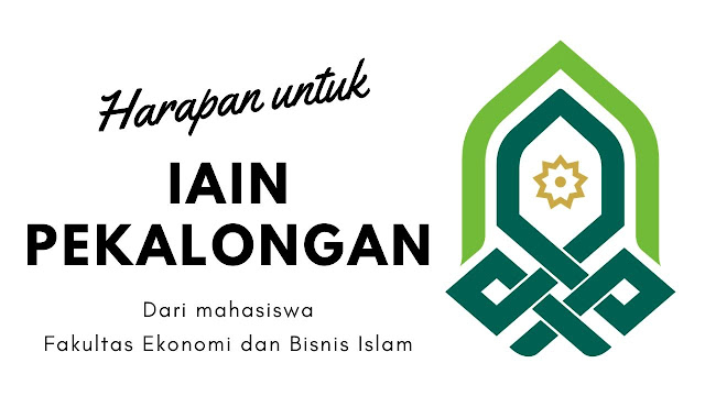 Harapan untuk IAIN Pekalongan