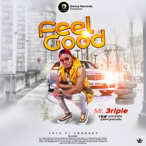 Mr 3riple – Feel Good (Official Video)