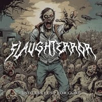 pochette SLAUGHTERROR endless lust for gore, EP 2024